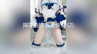 [MP4/ 556M]&nbsp;&nbsp;持久哥探花周末约操良家嫩妹，外表甜美戴眼镜，抓着大屌吸吮，怼着骚穴猛操很舒服