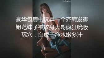 新流出乐橙云酒店近景高清偷拍❤️高颜值美女来月事