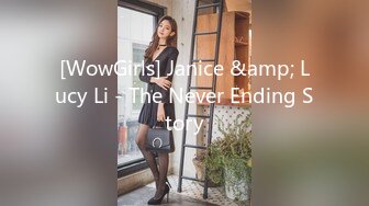 [WowGirls] Janice &amp; Lucy Li - The Never Ending Story