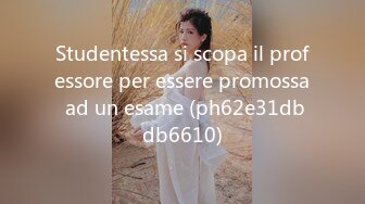 Studentessa si scopa il professore per essere promossa ad un esame (ph62e31dbdb6610)