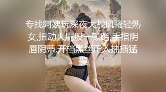 后入艹表妹真舒服，骑乘位奶子一晃一晃的，十分壮观！