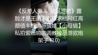 【無水印原版---超清新片速遞】【隔壁老王呀】尝试各种类型，极品美人妻，举手投足间尽是风情，负距离接触干爽