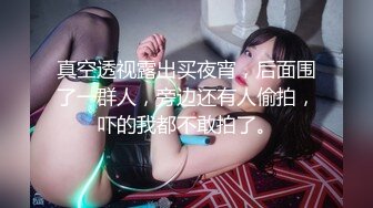 洗浴会所酒店摄像头高清偷拍❤️广西小哥体验美女技师的啪啪一条龙服务