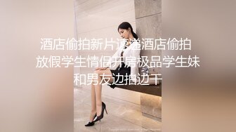 杏吧出品-极品骚货UP自导自演佳作系列-7-9