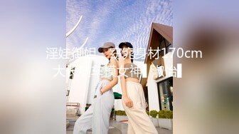 【顶级女神❤️网红摄影】超多极品『萌妹私拍 二次元萌妹 孙曼 少女纯欲』等12位女神激情绽放唯美四月 美乳粉穴