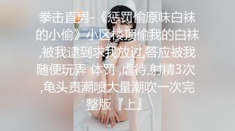 女神，好纯好漂亮【新徒弟解禁】女神被狂操，甜美气质江南女子，一直脸上挂着笑，洗澡后赶紧开插