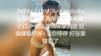 [MP4]21岁大学生，下海赚快钱，D罩杯美乳，坚挺白嫩，后入特写菊花和鲍鱼，男友已经调教到位超会玩-