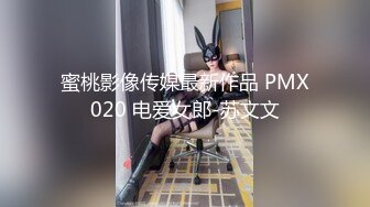 约炮00后牙套妹口活了得，没想到学妹这么饥渴，逼都肿了还不满足