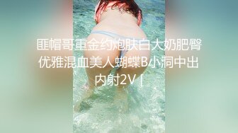 【新片速遞】 ✨✨✨ 校花系~【京鱼儿】19岁童颜巨乳~女仆学生制服~道具自慰~流 ✨✨✨-~高颜值，户外漏奶子，菊花不错！[3040MB/MP4/03:17:22]