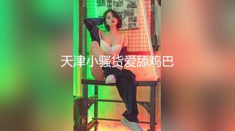 SPA养生馆，只有20出头的翘臀白皙美少妇，让按摩小哥哥帮她去去火，小哥狠狠地干她 还不敢叫床吭一声