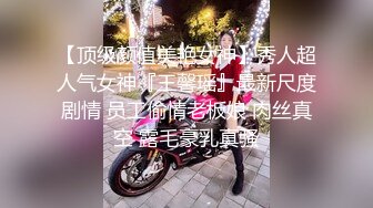 【国际版❤️成人抖音】国内垃圾抖音看不到的精彩世界 豪乳粉穴极品美女云集 魔幻换装 暴力虐操 深喉口爆 第⒁弹